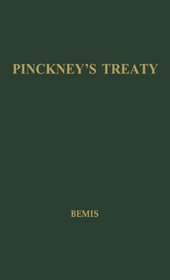 Pinckney's Treaty: America's Advantage from Europe's Distress, 1783-1800