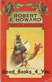 Three-Bladed Doom (El Borak, Bk 1)