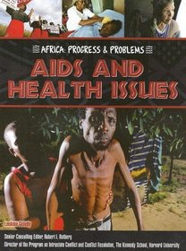 AIDS and Health Issues (Africa: Progress & Problems)