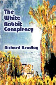 The White Rabbit Conspiracy