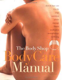 The Body Shop: Bodycare Manual