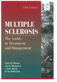 Multiple Sclerosis: The Guide to Treatment and Management