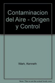 Contaminacion del aire/ Air Pollution (Spanish Edition)
