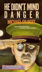 He Didn't Mind Danger (aka They Never Looked Inside) (Inspector Hazelrigg, Bk 2)