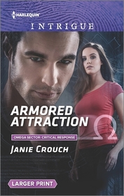 Armored Attraction (Omega Sector: Critical Response) (Harlequin Intrigue, No 1643) (Larger Print)