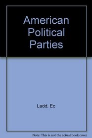 American Political Parties; Social Change and Political Response