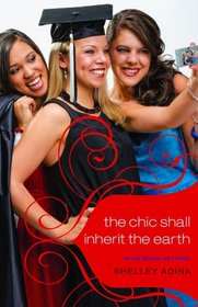 The Chic Shall Inherit the Earth: All About Us Series #6
