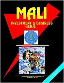 Mali Investment & Business Guide (World Investment and Business Library)