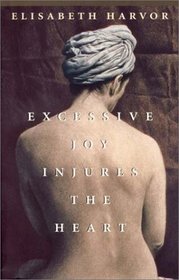 Excessive Joy Injures the Heart