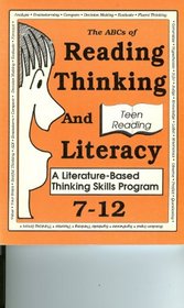 The ABC's of Reading, Thinking and Literacy: A Literature Based   Thinking Skill Program 7-12 (Teen Reading)