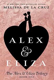 Alex & Eliza (Alex & Eliza, Bk 1)