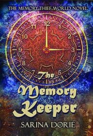 The Memory Keeper: A Science Fiction Mystery (The Memory Thief Series)