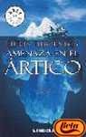 Amenaza en el Artico / Threat in the Arctic (Spanish Edition)
