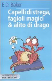 Capelli di Strega (Dragon's Breath) (Tales of the Frog Princess, Bk 2) (Italian Edition)