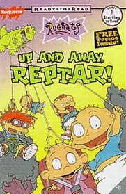 Up and Away, Reptar! (Nickelodeon Book Club)