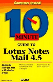 10 Minute Guide to Lotus Notes Mail 4.5