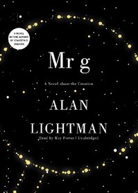 Mr. g : A Novel about the Creation