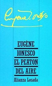 El peaton del aire / The Pedestrian of the Air (Spanish Edition)