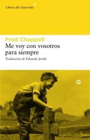 Me voy con vosotros para siempre (Spanish Edition)