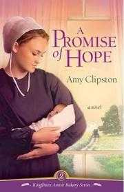 A Promise of Hope (Kauffman Amish Bakery, Bk 2)