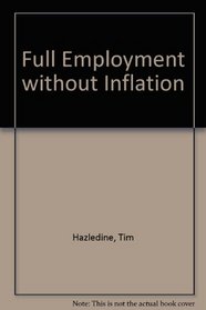Full Employment Without Inflation