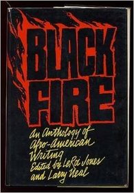 Black Fire : An Anthology of Afro-American Writing