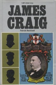 James Craig: Lord Craigavon (Gill's Irish Lives)