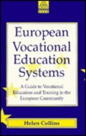 European Vocational Education Systems: A Guide to Vocational Education and Training in the European Community