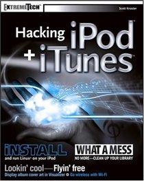 Hacking iPod  and iTunes   (ExtremeTech)