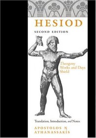 Hesiod : Theogony / Works and Days / Shield
