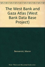 West Bank and Gaza Atlas (West Bank Data Base Project)