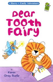 Dear Tooth Fairy: A Harry & Emily Adventure: a Holiday House Reader Level 2 (Holiday House Reader)