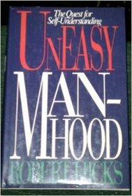 Uneasy Manhood: The Quest for Self Understanding/Audio Cassettes