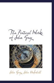 The Poetical Works of John Gay