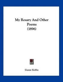 My Rosary And Other Poems (1896)