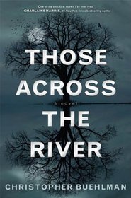 Those Across the River: Library Edition
