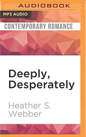 Deeply, Desperately (Lucy Valentine, Bk 2) (Audio MP3 CD) (Unabridged)