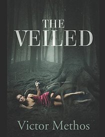 The Veiled (The Baudin & Dixon Trilogy)