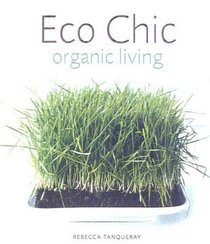 Eco Chic: Organic Living