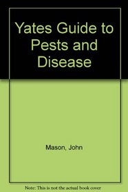 Yates Guide to Pests and Disease
