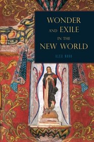 Wonder and Exile in the New World