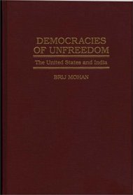 Democracies of Unfreedom: The United States and India