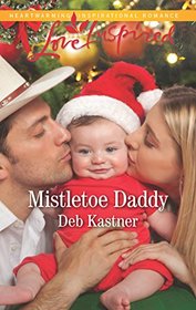 Mistletoe Daddy (Cowboy Country, Bk 5) (Love Inspired, No 1034)