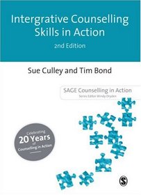 Integrative Counselling Skills in Action (Counselling in Action series)