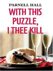 With This Puzzle, I Thee Kill (Thorndike Press Large Print Senior Lifestyles Series)