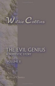 The Evil Genius. A Domestis Story: Volume 2