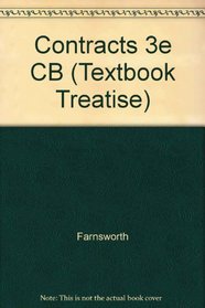 Contracts 3e CB (Textbook Treatise)
