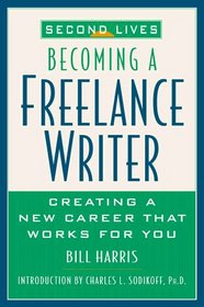 Second Lives: Becoming A Freelance Writer