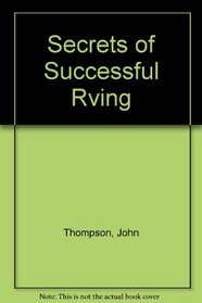 Secrets of Successful Rving