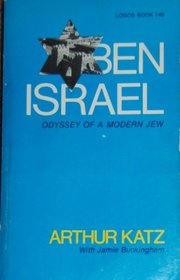 Ben-Israel: The Odyssey of a Modern Jew